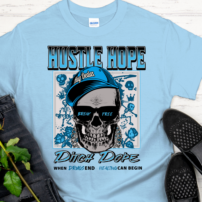 light blue Recovery T-Shirt | Inspiring Sobriety |  Hustle Hope, Ditch Dope