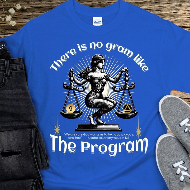 royal blue AA Recovery T-Shirt | Inspiring Sobriety |  There's No Gram Like The Program