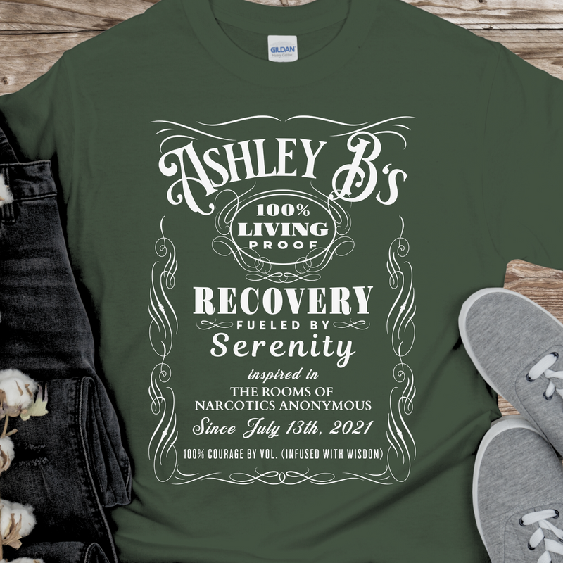 Custom Recovery T-Shirt | Inspiring Sobriety |  (Custom) 100% Living Proof