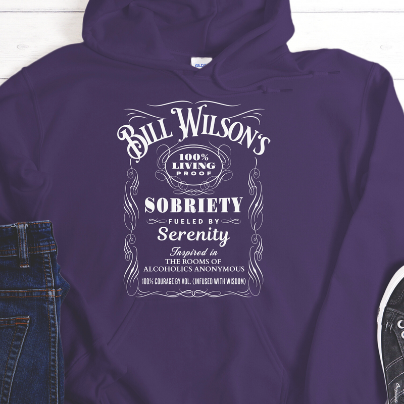 Recovery Hoodie | Inspiring Sobriety |  Bill Wilson's 100% Living Proof Sobriety