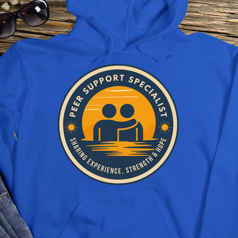 Recovery Hoodie | Inspiring Sobriety |  Peer Support Specialist