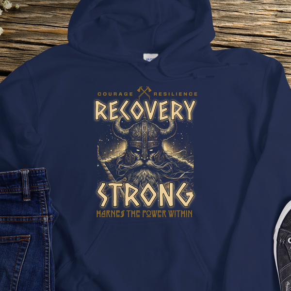 Recovery Hoodie | Inspiring Sobriety |  Recovery Strong Warrior