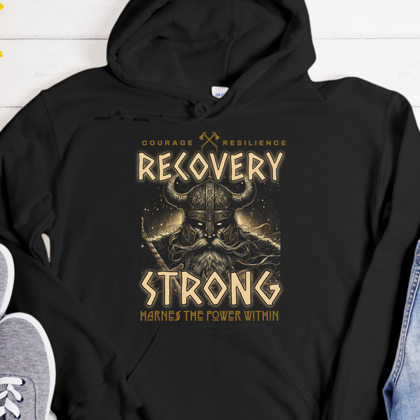 Recovery Hoodie | Inspiring Sobriety |  Recovery Strong Warrior