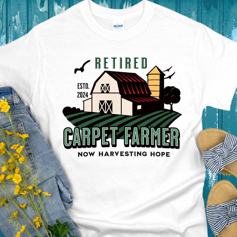 Custom Recovery T-Shirt | Inspiring Sobriety |  Retired Carpet Farmer