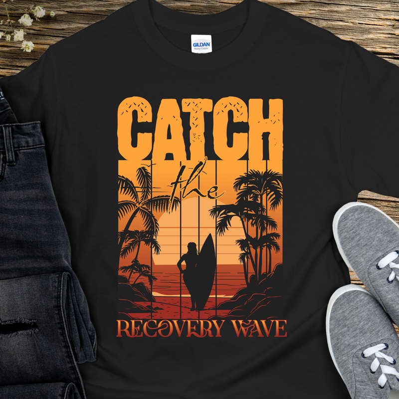 Recovery T-Shirt | Inspiring Sobriety |  Catch The Recovery Wave