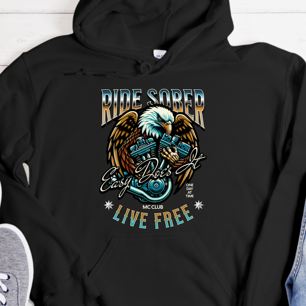 Recovery Hoodie | Inspiring Sobriety |  Ride Sober, Live Free