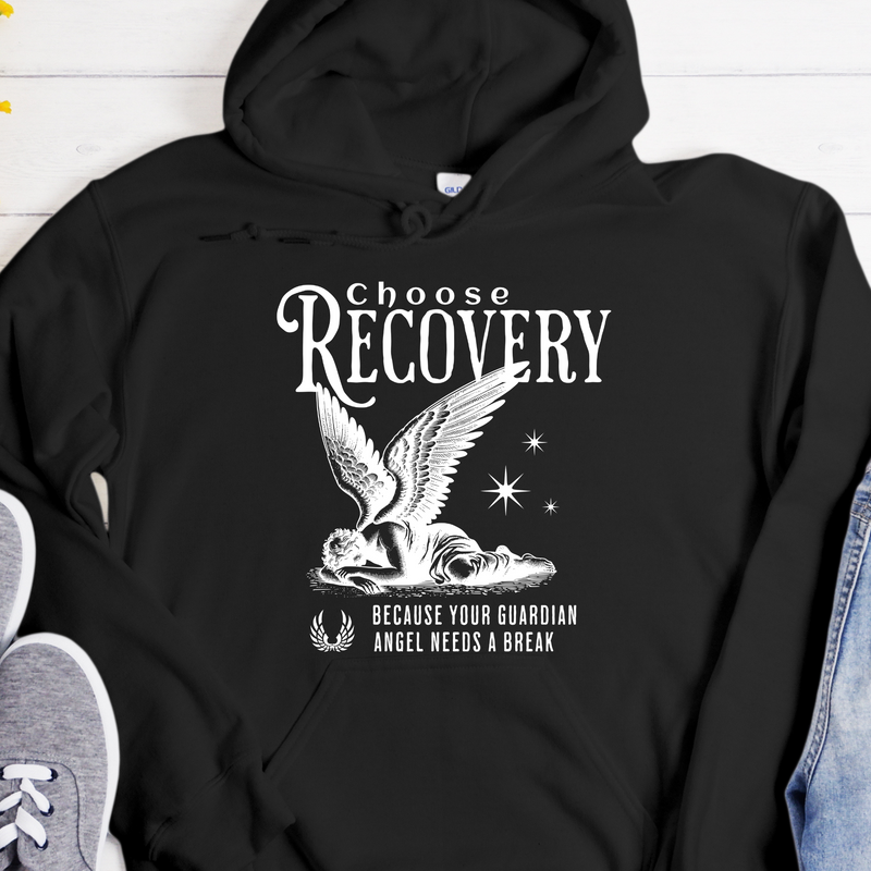 Recovery Hoodie | Inspiring Sobriety |  Choose Recovery - Guardian Angel