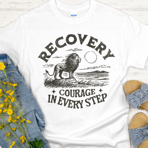 Recovery T-Shirt | Inspiring Sobriety |  Recovery - Courage In Every Step