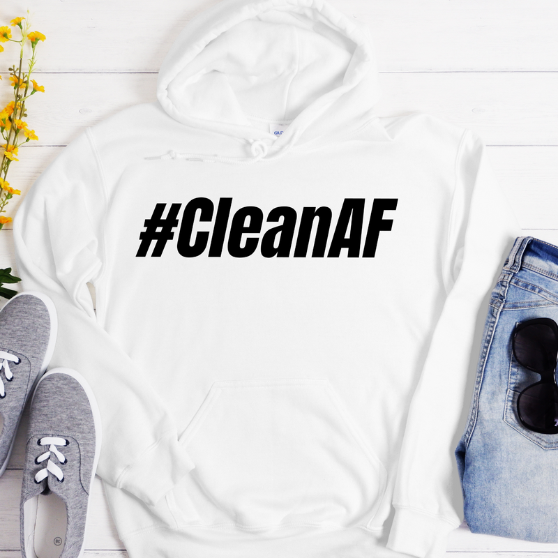 Recovery Hoodie | Inspiring Sobriety |  #CleanAF