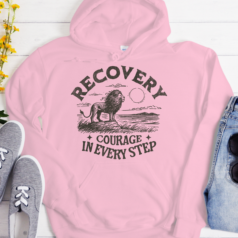 Recovery Hoodie | Inspiring Sobriety |  Recovery - Courage In Every Step