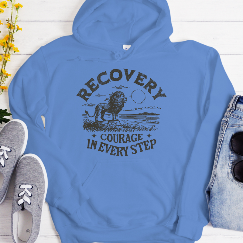 Recovery Hoodie | Inspiring Sobriety |  Recovery - Courage In Every Step