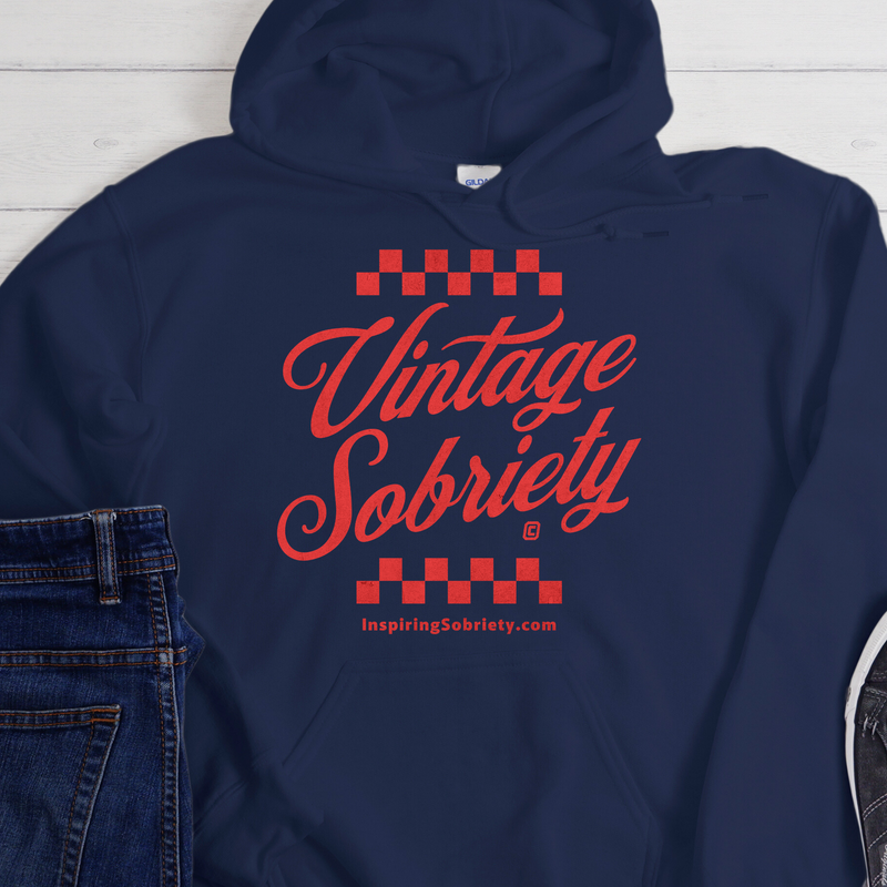 Recovery Hoodie | Inspiring Sobriety |   Vintage Sobriety