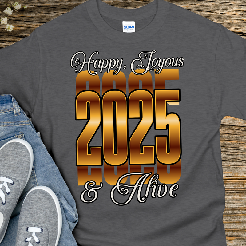 Recovery T-Shirt | Inspiring Sobriety |  Happy Joyous & Alive in 2025