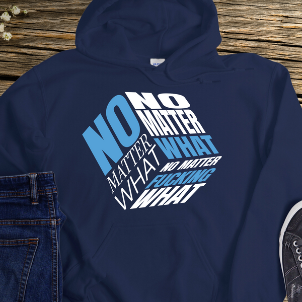 Recovery Hoodie | Inspiring Sobriety |  No Matter Fricking What