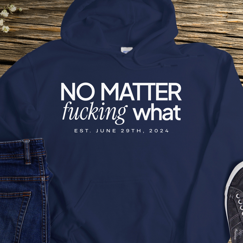 Custom Recovery Hoodie | Inspiring Sobriety | No Matter Fricking What