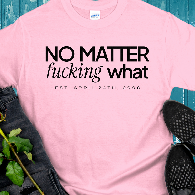 Custom Recovery T-Shirt | Inspiring Sobriety | No Matter Fricking What