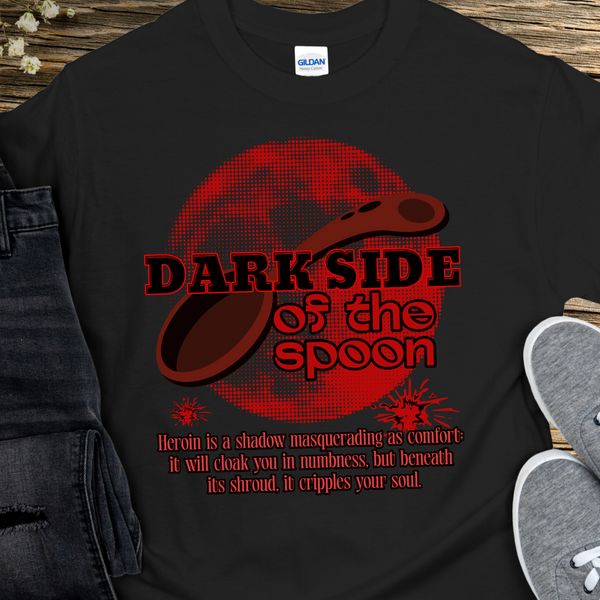 Custom Recovery T-Shirt | Inspiring Sobriety |   Dark Side of the Spoon