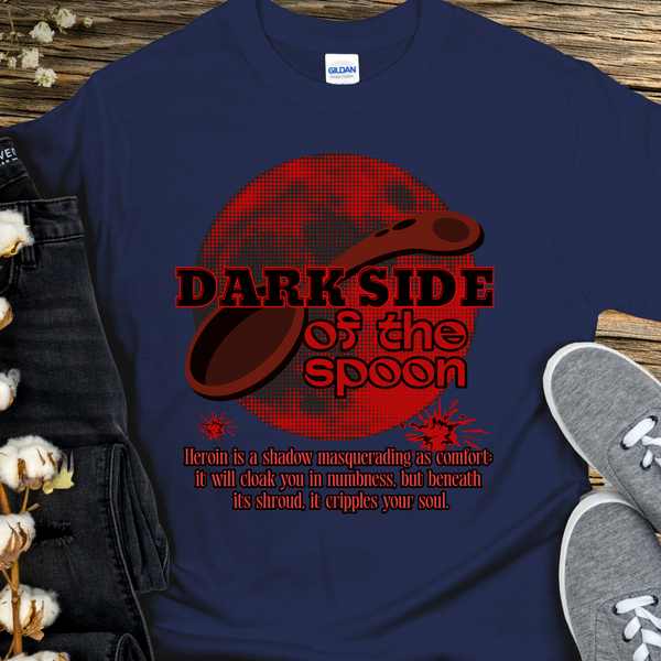 Custom Recovery T-Shirt | Inspiring Sobriety |   Dark Side of the Spoon