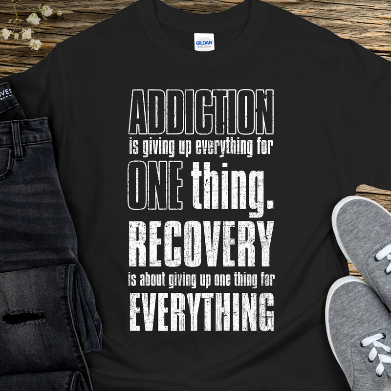 Recovery T-Shirt | Inspiring Sobriety |  Addiction VS Recovery