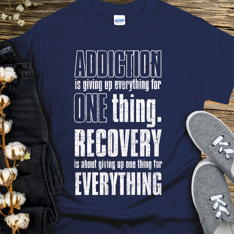 Recovery T-Shirt | Inspiring Sobriety |  Addiction VS Recovery