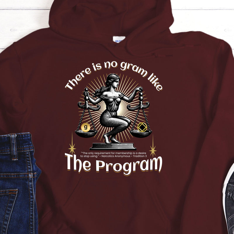 maroon NA Recovery Hoodie | Inspiring Sobriety |  There's No Gram Like The Program