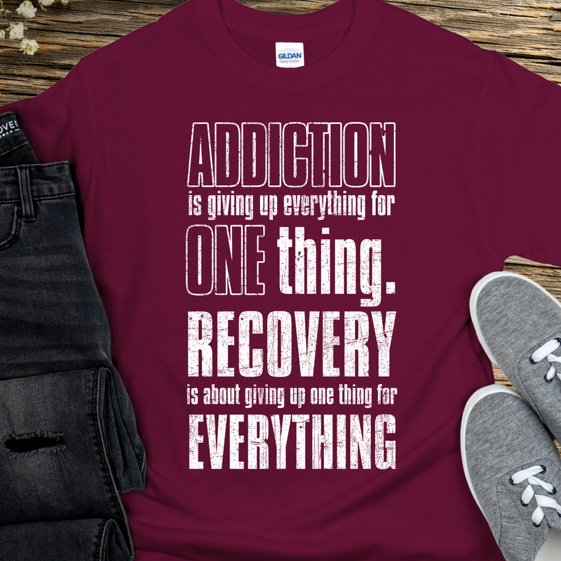 Recovery T-Shirt | Inspiring Sobriety |  Addiction VS Recovery