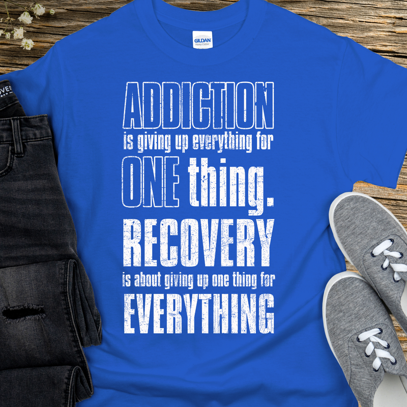 Recovery T-Shirt | Inspiring Sobriety |  Addiction VS Recovery