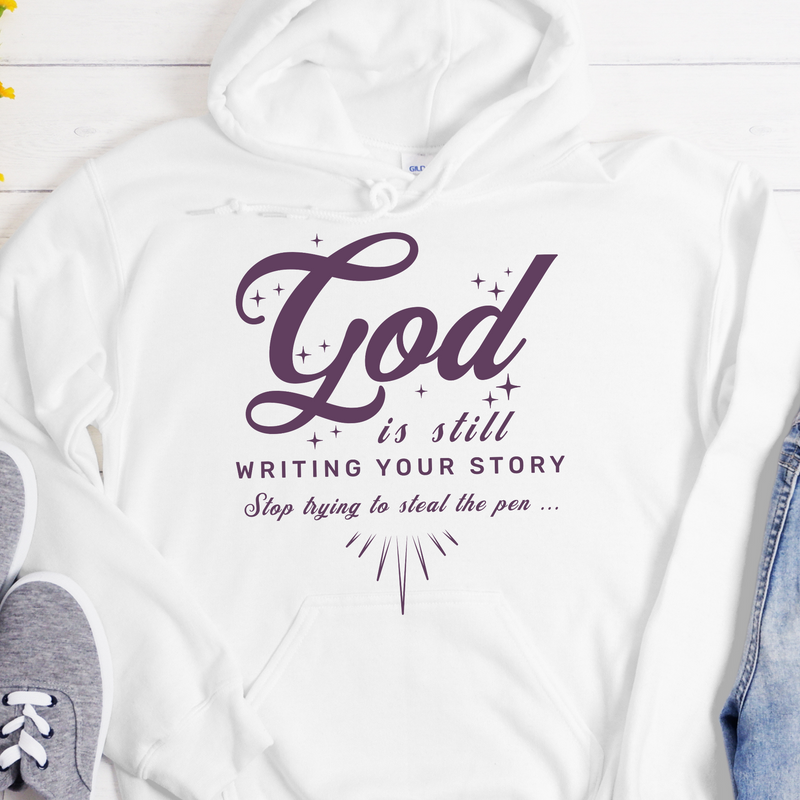 Recovery Hoodie | Inspiring Sobriety |  God Is Still Writing Your Story