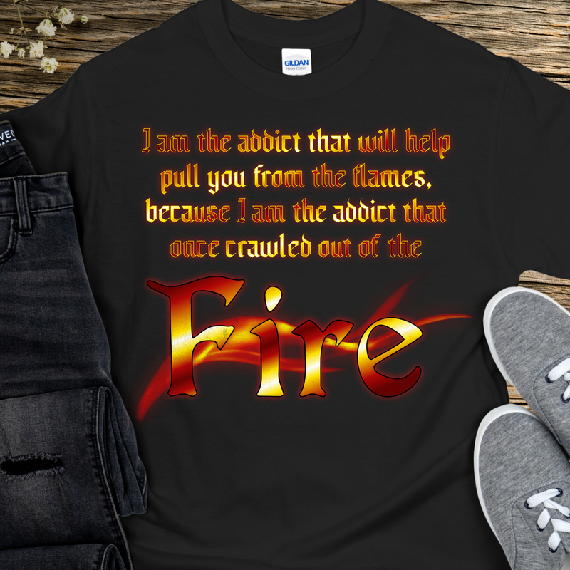 Recovery T-Shirt | Inspiring Sobriety |  Out Of The Fire