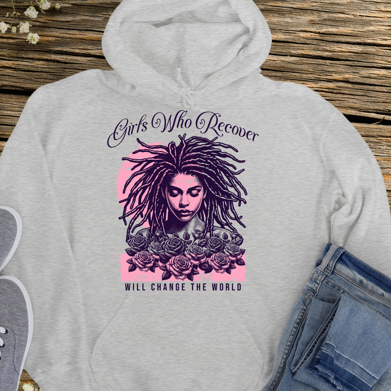 gray Recovery Hoodie | Inspiring Sobriety |  Girls Who Recover Will Change The World