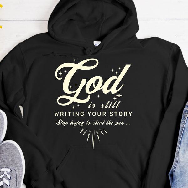 Recovery Hoodie | Inspiring Sobriety |  God Is Still Writing Your Story