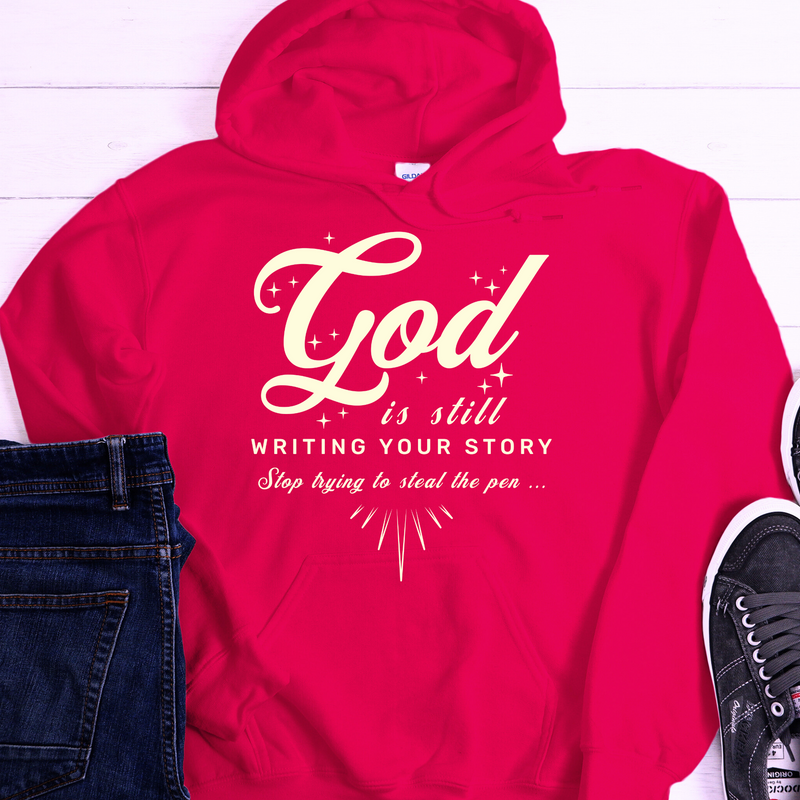 Recovery Hoodie | Inspiring Sobriety |  God Is Still Writing Your Story