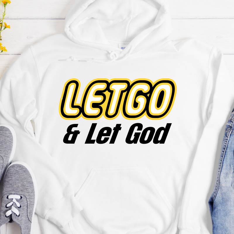 Recovery Hoodie | Inspiring Sobriety |  "Letgo" and Let God