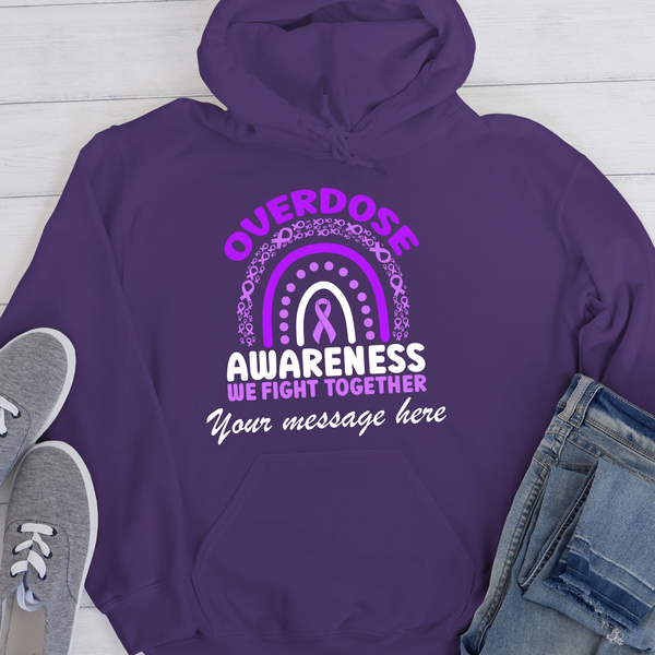 Custom Recovery Hoodie | Inspiring Sobriety |  We Fight Together - Overdose Awareness