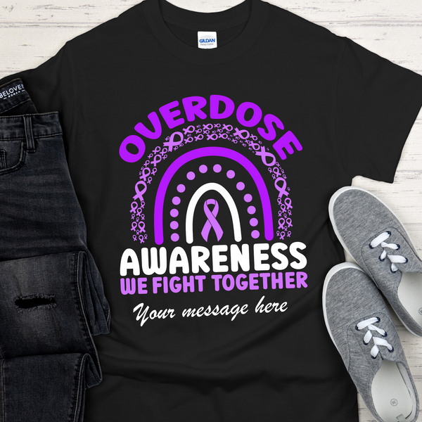 black Custom Recovery T-Shirt | Inspiring Sobriety | We Fight Together - Overdose Awareness