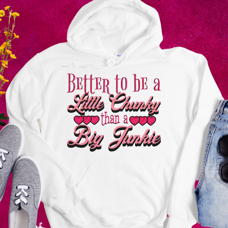 white Recovery Unisex Hoodie | Inspiring Sobriety |  Better To Be a Little Chunky Than a Big Junkie