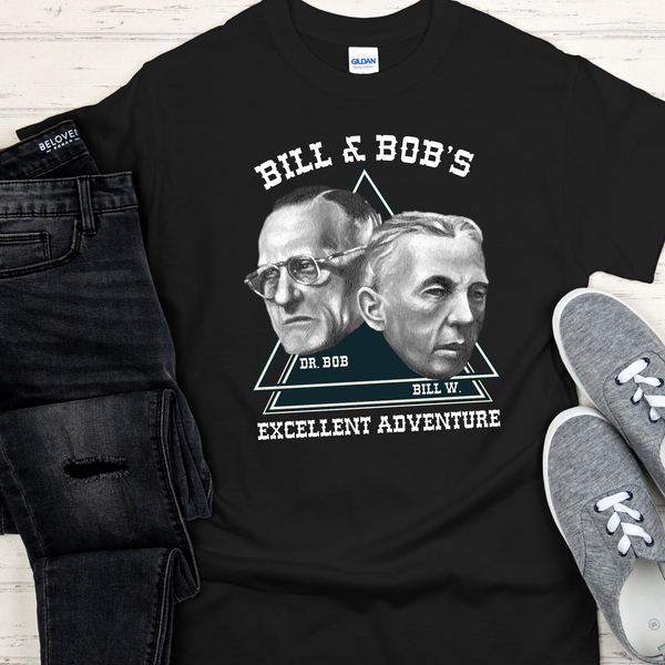 Recovery Unisex T-Shirt | Inspiring Sobriety |  Bill & Bob's Excellent Adventure