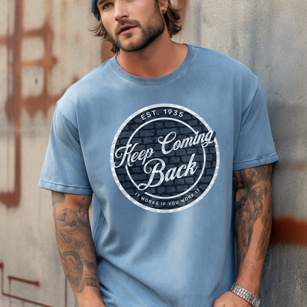Recovery Comfort Colors T-Shirt | Inspiring Sobriety | Keep Coming Back