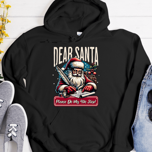Christmas Recovery Hoodie | Inspiring Sobriety |  Dear Santa, Please Do My 4th Step