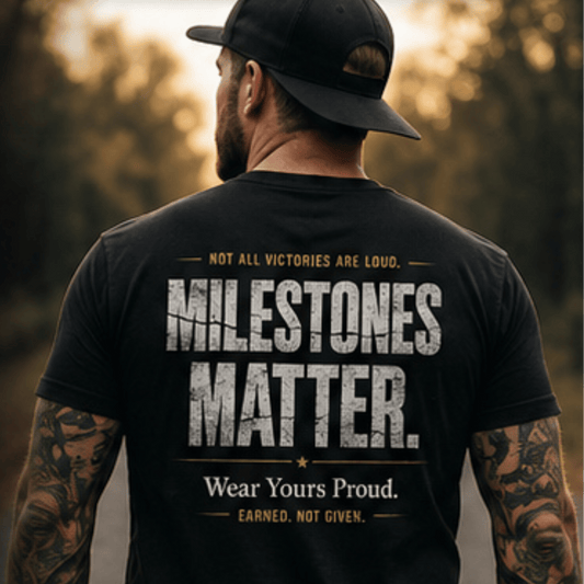 Custom Recovery T-Shirt | Inspiring Sobriety |  Milestones Matter