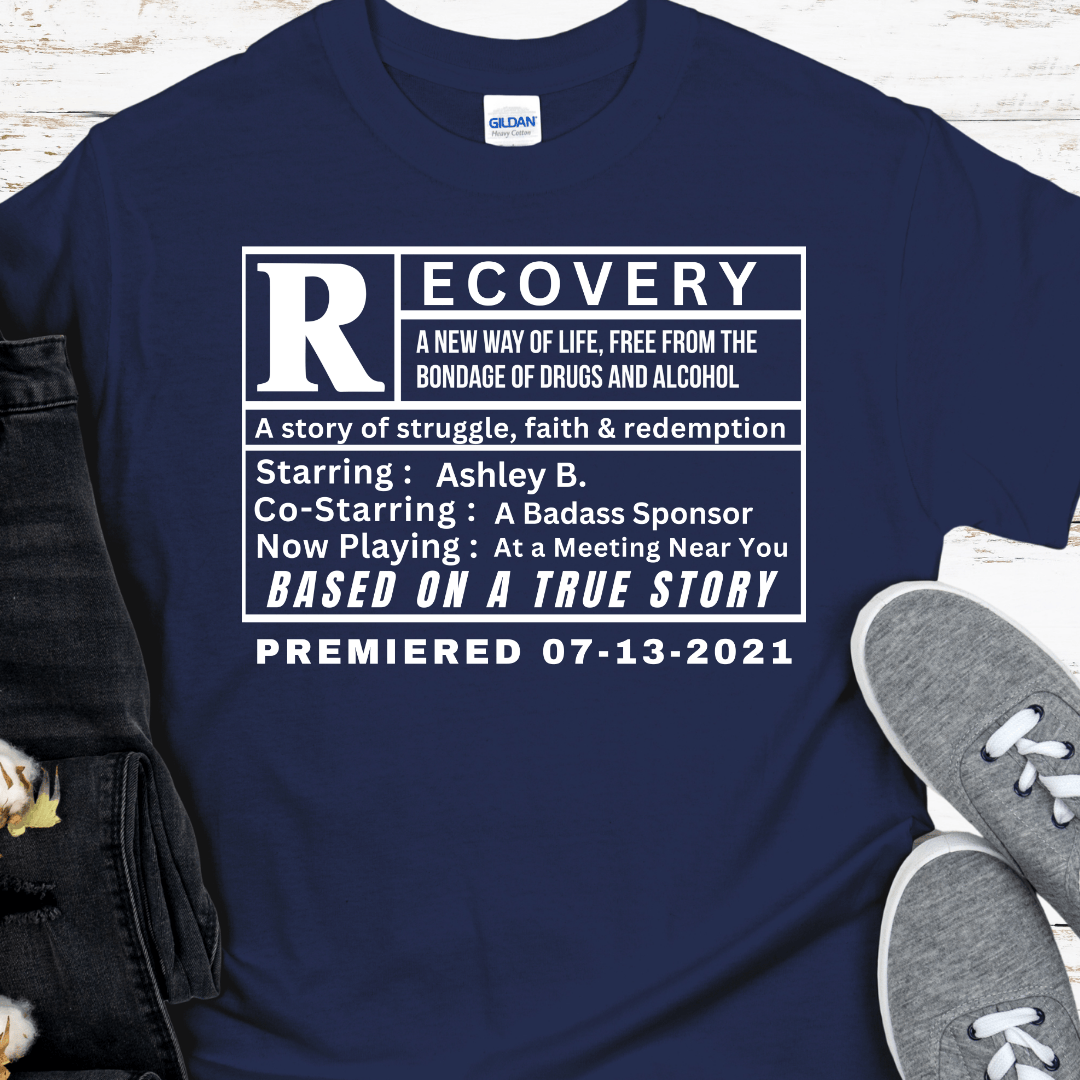 Custom Recovery T-Shirt | Inspiring Sobriety | Rated R for Recovery