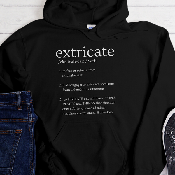 Recovery Unisex Hoodie | Inspiring Sobriety |  Extricate Definition