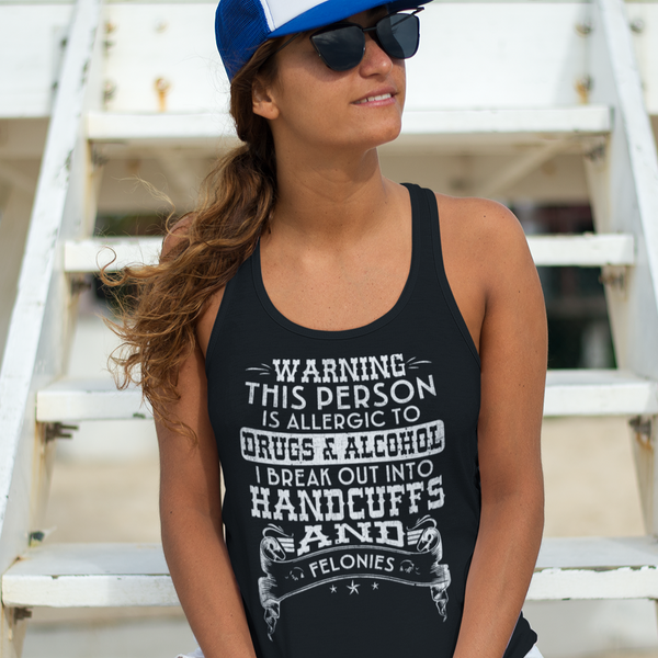 Womens Recovery Tank | Inspiring Sobriety |  Handcuffs and Felonies