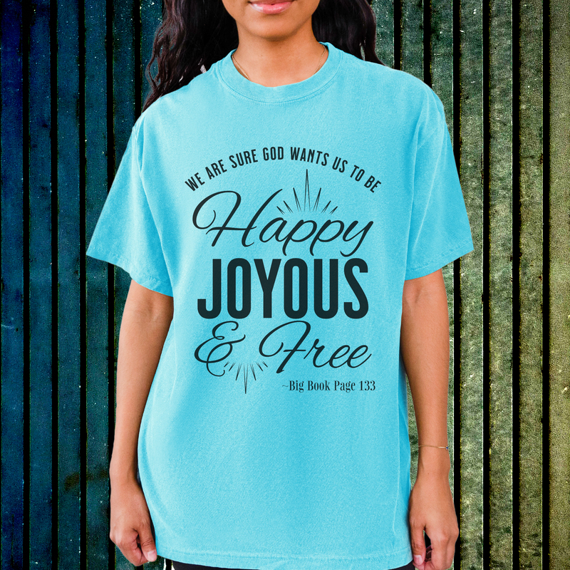Recovery Comfort Colors T-Shirt | Inspiring Sobriety |  Happy Joyous & Free