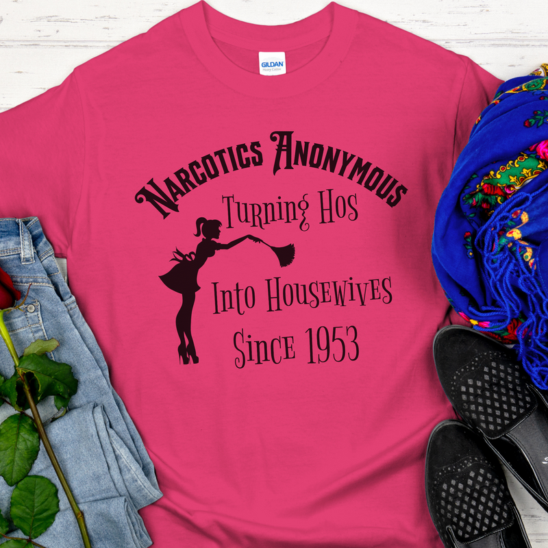 hot pink narcotics anonymous Recovery T-Shirt | Inspiring Sobriety | NA "Narcotics Anonymous Turning Hos To Housewives since 1953"