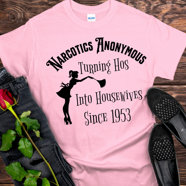 pink NA narcotics anonymous Recovery T-Shirt | Inspiring Sobriety | NA "Narcotics Anonymous Turning Hos To Housewives since 1953"