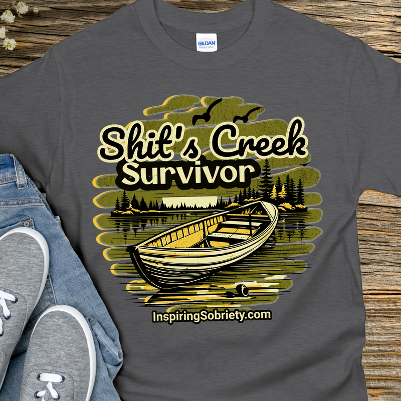 Recovery T-Shirt | Inspiring Sobriety |  Sh!t's Creek Survivor