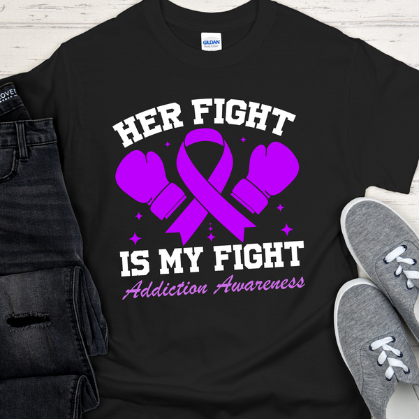 Custom Recovery T-Shirt | Inspiring Sobriety |  Her Fight Is My Fight