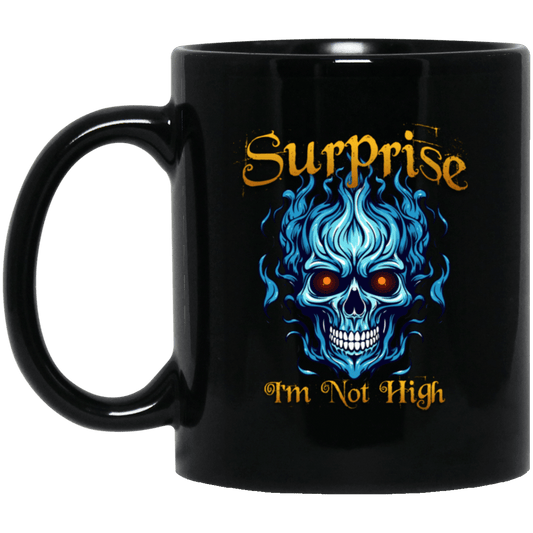 Recovery Coffee Mug | Inspiring Sobriety |  Surprise I'm Not High