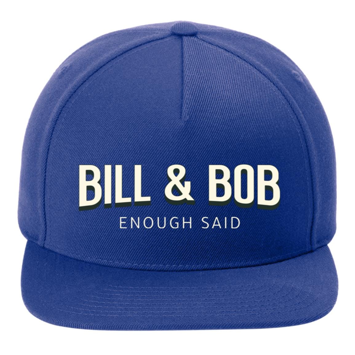 Recovery Flat Bill Snapback Hat | Inspiring Sobriety | Bill & Bob - Enough Said